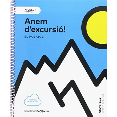 Imagen de NIVELL I PRI ANEM D&#039;EXCURSIO. EL PAISATGE 9788491305859 (PROYECTOS)