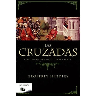 Imagen de Las Cruzadas: Peregrinaje armado y Guerra Santa (No ficción)