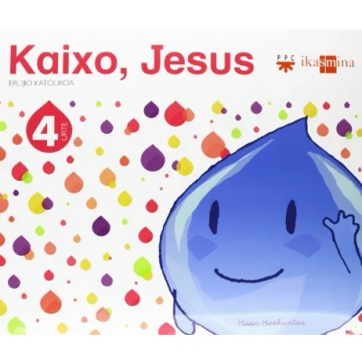 Imagen de Erlijio katolikoa. 4 urte. Kaixo, Jesus (SIN COLECCION)