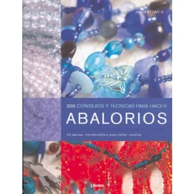Imagen de 300 Consejos Y Técnicas Para Hacer Abalorios : Un Manual Imprescindible Enfilar Cuentas