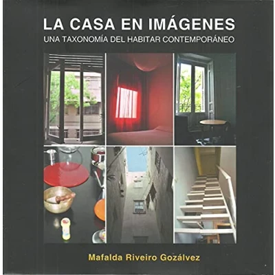 Imagen de La Casa En Imagenes: Una Taxonomia Del Habitar Contemporaneo
