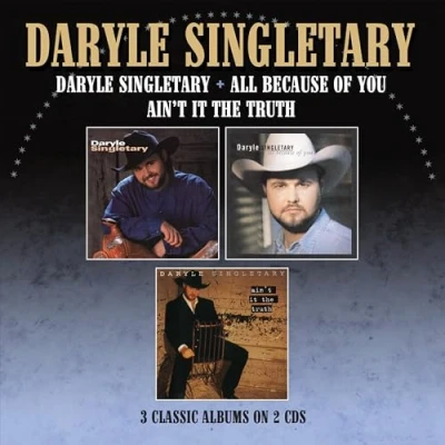 Imagen de DARYLE SINGLETARY / ALL BECAUSE OF YOU AIN&#039;T IT THE TRUTH THREE ALBUMS ON 2CDS