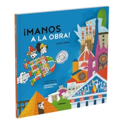 Imagen de Manos A La obra. Un Recorrido Lúdico Por historia de arquitectura: Arquitectura Universal / Playful Journey Through Architecture Volume 2 (Arte en ruta)