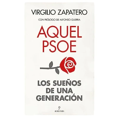 Imagen de Aquel PSOE. Sueños de una generación (Memorias y biografías)