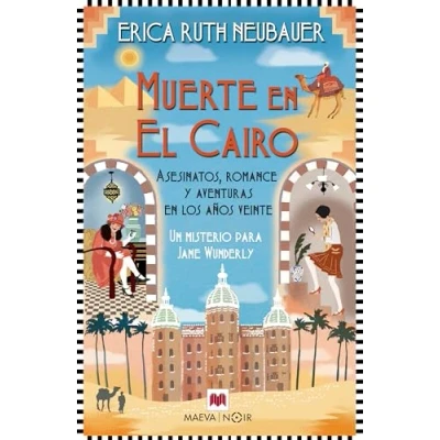 Imagen de Muerte en El Cairo: Asesinatos, romance y aventuras los años 1920 (MAEVA noir)