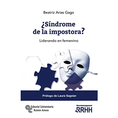 Imagen de ¿Síndrome de la Impostora?: Liderando en femenino (Neuromanagement)
