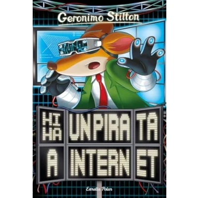 Imagen de Hi ha un pirata a internet (GERONIMO STILTON. ELS GROCS)