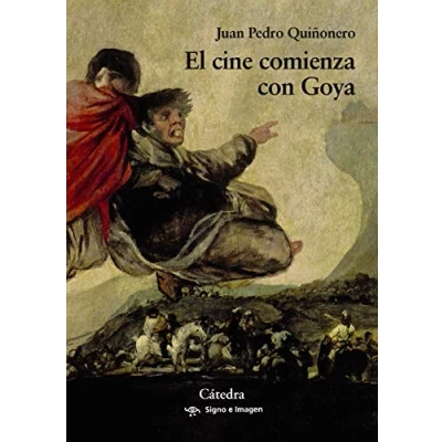 Imagen de El cine comienza con Goya (Signo e imagen)