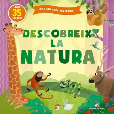 Imagen de Descobreix la natura: Contes infantils amb solapes 1 a 4 anys (Contes per aprendre tocant)