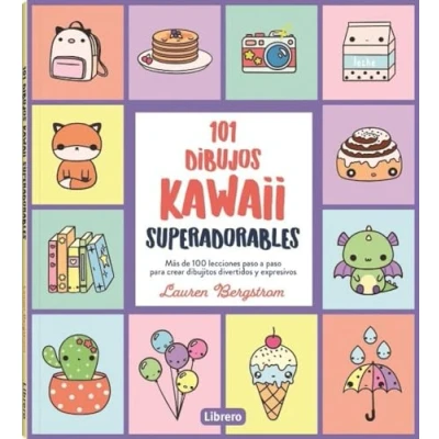 Imagen de 101 Dibujos KAWAII superadorables: Más DE 100 LECCIONES PASO A PARA crear DIBUJITOS DIVERTIDOS Y expresivos.: MAS RER EXPRESIVOS