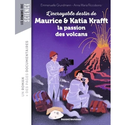 Imagen de Lincroyable Destin De Maurice &amp; Katia Krafft Une Passion Dévorante