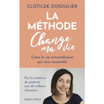 Imagen de La Méthode Change Ma Vie Créez Extraordinaire Qui Vous Ressem