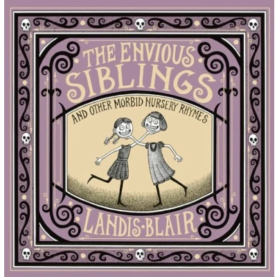 Imagen de The envious siblings and other morbid nursery rhymes