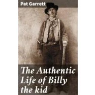 Imagen de The Authentic Life Of Billy Kid (ebook)