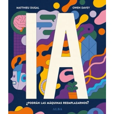 Imagen de IA ¿Podrán las máquinas reemplazarnos? (Infantil Ilustrado)