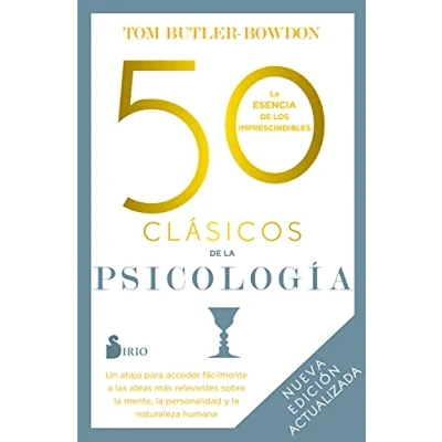 Imagen de 50 clásicos de La psicología Nueva edición actualizada: Un Atajo Para Accede Facilmente a Las Ideas Mas Relevantes Sobre Mente, Personalidad Y Naturaleza Humana (FONDO)