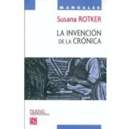Imagen de Invencion De La Cronica, (Nuevo Periodismo Manuales)