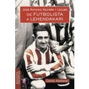 Imagen de José Antonio Aguirre y Lecube. De futbolista a Lehendakari (Ensayo)
