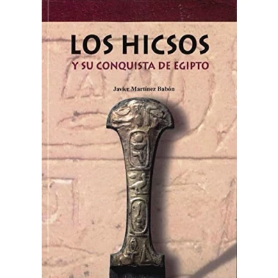 Imagen de Hicsos Y Su Historia De Egipto, Los (DSTORIA ANTIGUA)