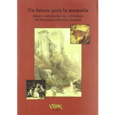 Imagen de UN FUTURO PARA LA MEMORIA (SIN COLECCION)