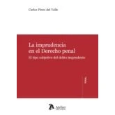 Imagen de La Imprudencia En El Derechp Penal. Tipo Subjetivo Del Delito Impru