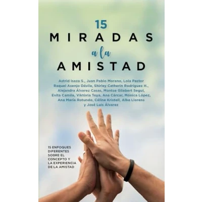Imagen de 15 miradas a la amistad (Desarrollo personal)