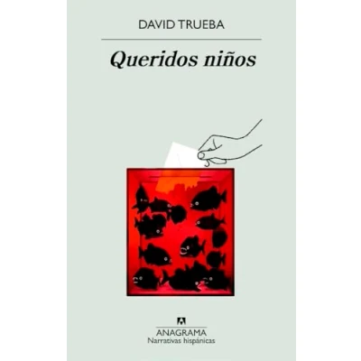 Imagen de Queridos Niños David Trueba