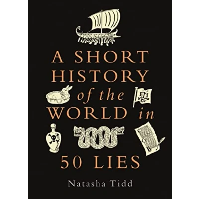 Imagen de A Short History of the World in 50 Lies