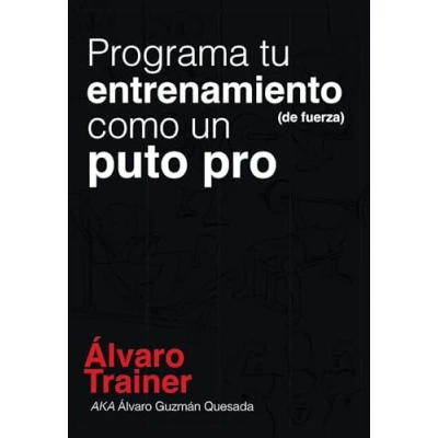 Imagen de PROGRAMA TU ENTRENAMIENTO (DE FUERZA) COMO UN PUTO PRO