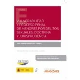 Imagen de Vulnerabilidad Y Proceso Penal De Menores Por Delitos Sexuales.doctrin