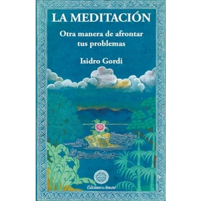 Imagen de La meditación : otra manera de afrontar tus problemas (SIN COLECCION)