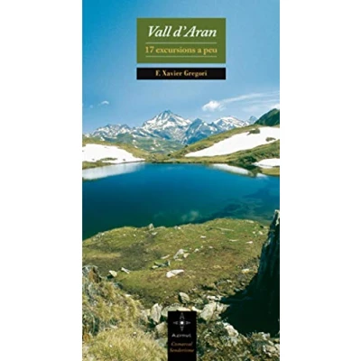 Imagen de Vall d&#039;Aran: 17 excursions A peu: 4 (Azimut Comarcal, Sèrie peu)