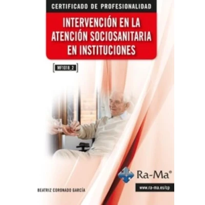 Imagen de (mf1018_2) Intervencion En La Atencion Sociosanitaria Instituciones