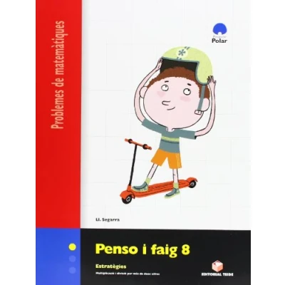 Imagen de Penso I Faig 8. Problemes de Matematiques 9788430708376 (SIN COLECCION)