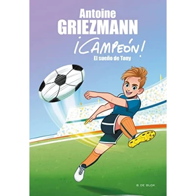 Imagen de El sueño de Tony (¡Campeón! 1) (Escritura desatada)