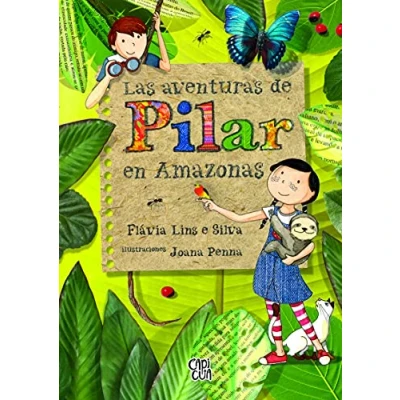 Imagen de Las aventuras de Pilar en Amazonas (CAPICUA)
