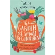 Imagen de The Garden Of Small Beginnings