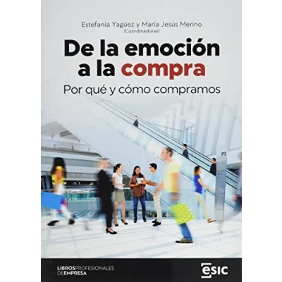 Imagen de de la emoción a compra: Por qué y cómo compramos (Libros profesionales empresa)