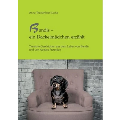 Imagen de Bendis Ein Dackelmädchen Erzählt (ebook)