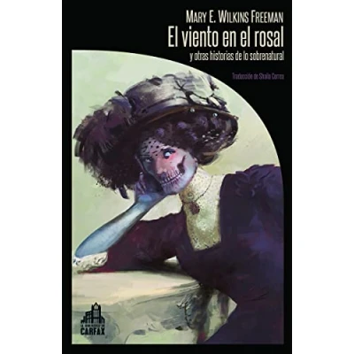 Imagen de el viento en rosal y otras historias DE lo sobrenatural: 21 (LA BIBLIOTECA CARFAX)