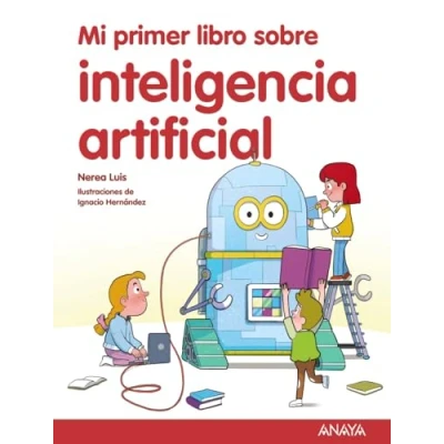 Imagen de Mi Primer libro sobre inteligencia artificial (LITERATURA INFANTIL Libro)
