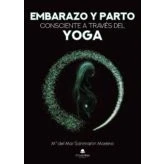 Imagen de Embarazo y Parto consciente a través del Yoga (SIN COLECCION)