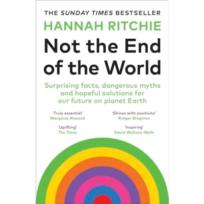 Imagen de Not The End Of World: Surprising Facts Dangerous Myths And Hopeful