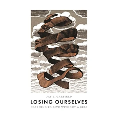 Imagen de Losing Ourselves: Learning To Live Without A Self