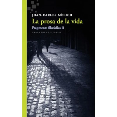 Imagen de la prosa de vida: Fragments filosòfics II: 37 (Assaig)