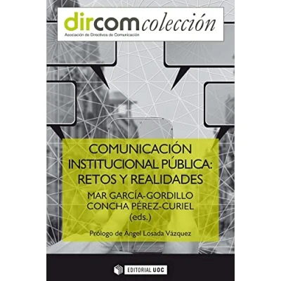 Imagen de COMUNICACIÓN INSTITUCIONAL PÚBLICA: Retos y realidades: 15 (Dircom)