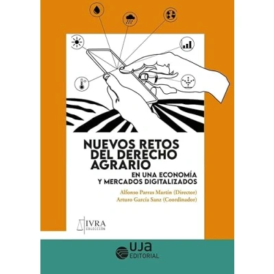 Imagen de Nuevos retos del derecho agrario en una economía y mercados digitalizados: 4 (Iura)
