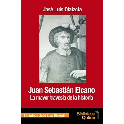Imagen de Juan Sebastián Elcano: la mayor travesía de historia