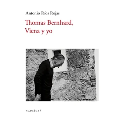 Imagen de Thomas Bernhard, Viena y yo (ENSAYO)