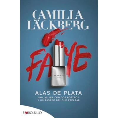 Imagen de Alas de plata: UNA MUJER CON DOS ROSTROS Y UN PASADO DEL QUE ESCAPAR (EMBOLSILLO)